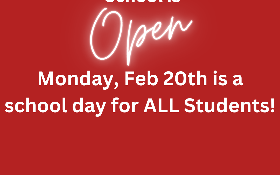 School is Open 2/20/23