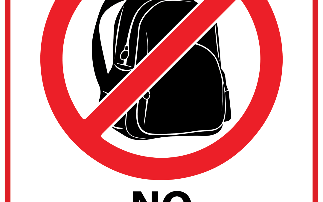 No Backpacks Permitted